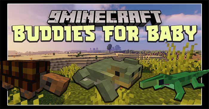 Buddies for Baby Mod 1.16.5 sẽ giới thiệu vào Minecraft nhiều loài động vật mới