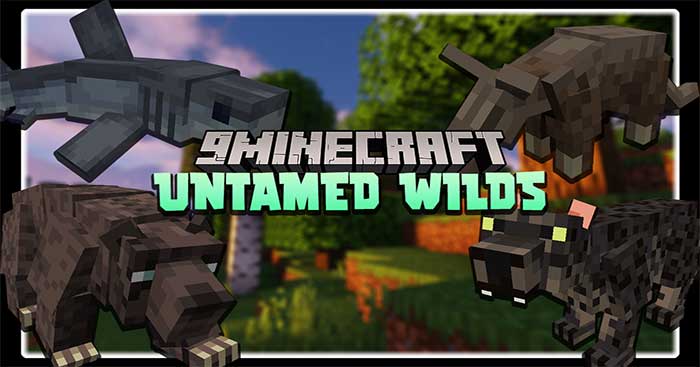 Untamed Wilds Mod sẽ đưa vào thế giới Minecraft một loạt các loài động vật mới