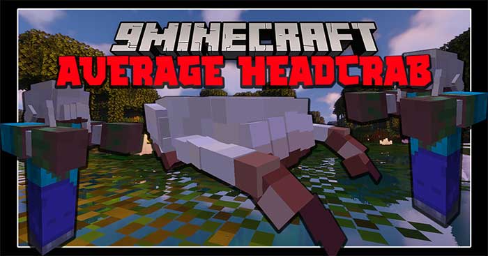 Average Headcrab Mod sẽ đưa vào Minecraft quái vật Headcrab từ game Half-Life