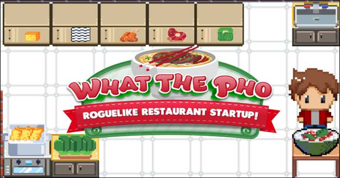 What the Pho là game mô phỏng quản lý cửa hàng phở dễ thương