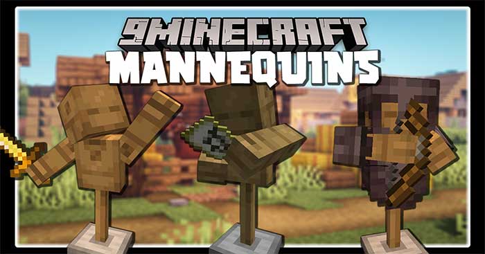 Mannequins Mod 1.16.5 sẽ giới thiệu vào Minecraft các mô hình huấn luyện mới