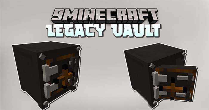 Legacy Vault Mod sẽ giới thiệu vào Minecraft một Két sắc để lưu trữ đồ vật