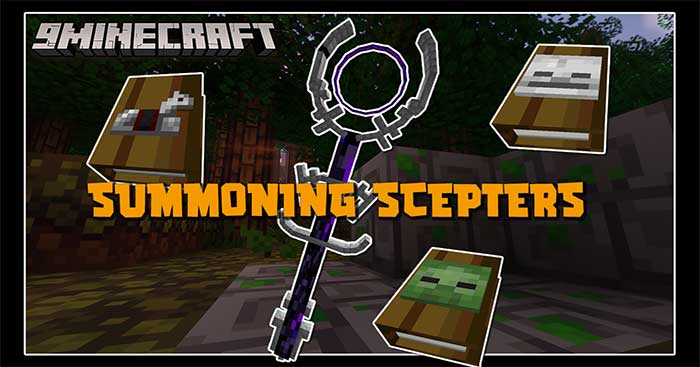 Summoning Scepters Mod 1.16.5 sẽ giới thiệu vào Minecraft ba loại Quyền trượng