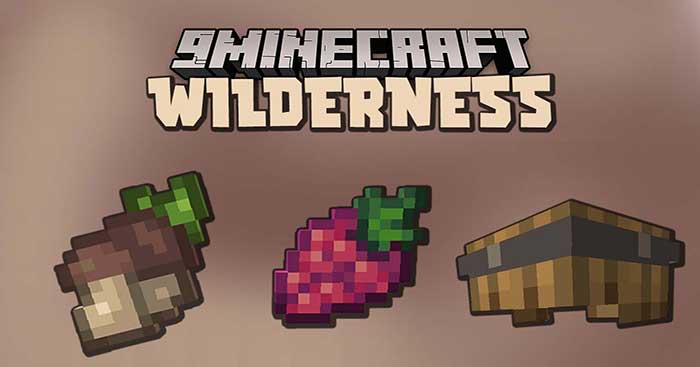 Wilderness Mod 1.16.5 sẽ giới thiệu vào Minecraft rất nhiều vật phẩm độc đáo