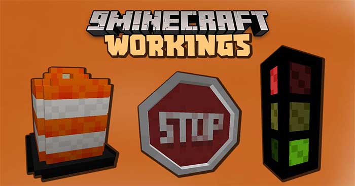 Workings Mod 1.17.1 sẽ giới thiệu vào Minecraft nhiều kiểu biển báo thi công