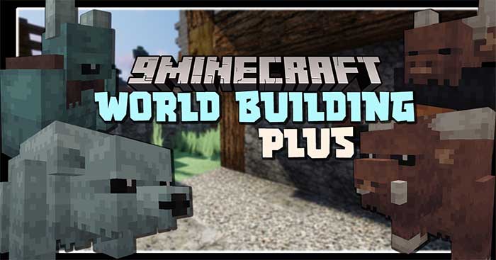 World Building Plus Mod 1.16.5 sẽ giới thiệu vào Minecraft vô số sinh vật mới