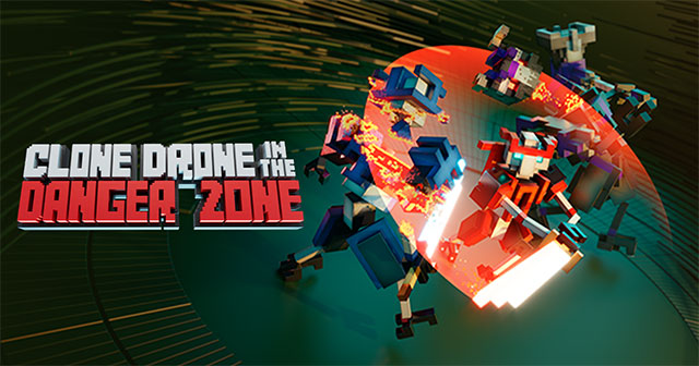 Clone Drone in the Danger Zone cập nhật Level Editor mới