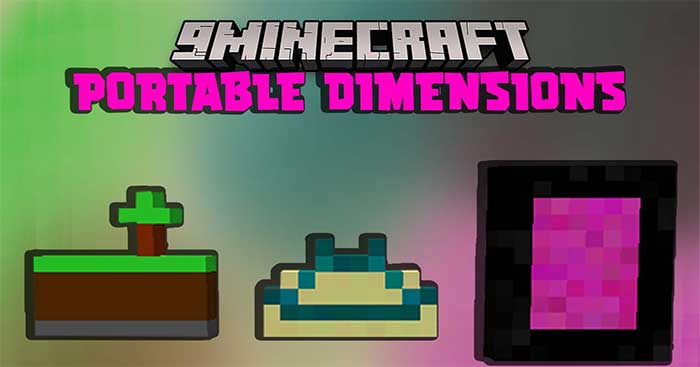 Portable Dimensions Mod 1.16.5 sẽ giúp bạn tạo cổng không gian có kích thước bỏ túi