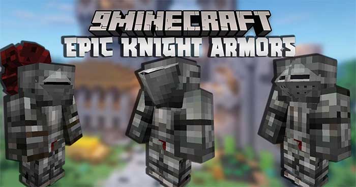 Epic Knight Armors and Weapons Mod sẽ thêm nhiều bộ áo giáp và vũ khí mới