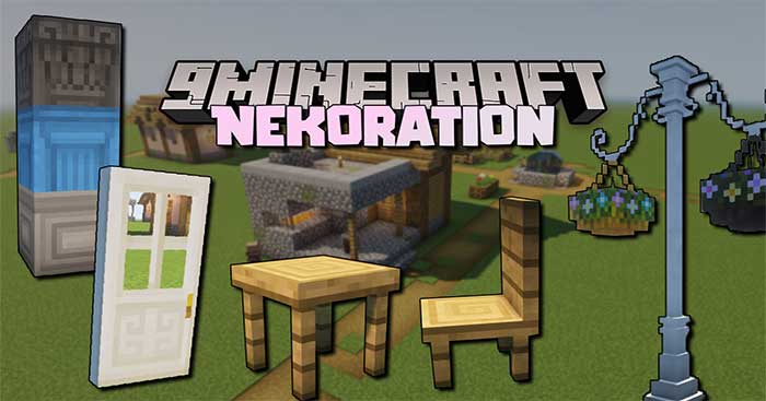Nekoration Mod 1.17.1 will include items in Minecraft. cool furniture