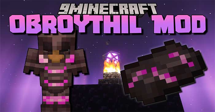 Obroythil Mod sẽ giới thiệu vào Minecraft một loại quặng cấp độ cao là Obroythil