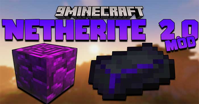 Netherite 2.0 Mod sẽ bổ sung vào Minecraft một cấp độ khác của vật liệu Netherite