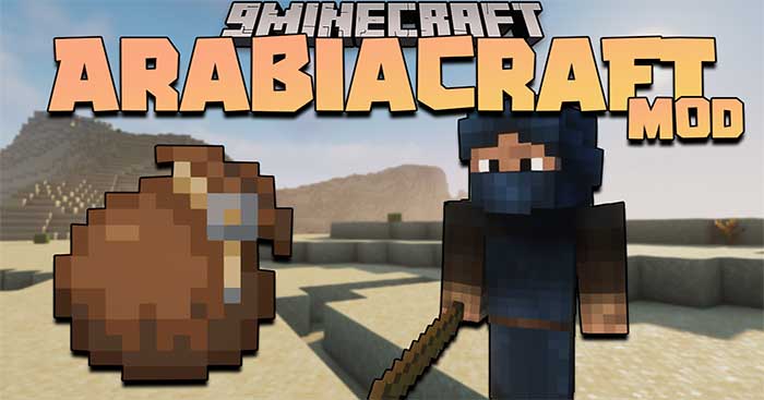 ArabiaCraft Mod 1.16.5 sẽ thêm vào Minecraft một nhóm NPC thù địch mới 