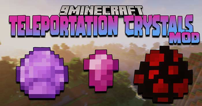 Teleportation Crystals Mod 1.16.5 will add a special crystal to Minecraft