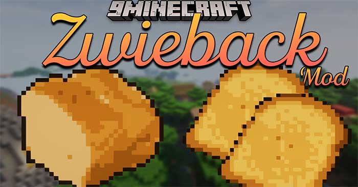 Zwieback Mod 1.17.1 đưa vào Minecraft những miếng bánh mì có thể ăn được