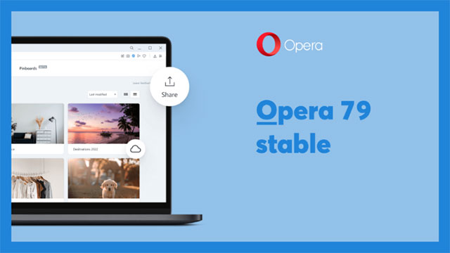 Khám phá Opera 79 dựa trên nền tảng Chromium 93 với 3 tính năng mới