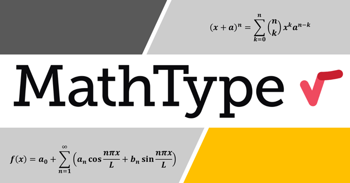 MathType - Soạn công thức Toán học trong Word