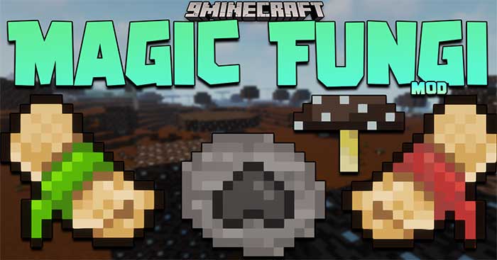 Magic Fungi Mod 1.17.1 sẽ đưa vào Minecraft một một hệ thống nấm ma thuật mới