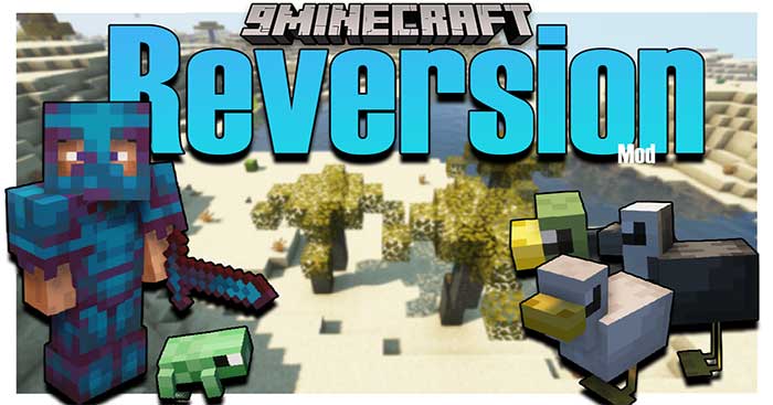 Reversion Mod sẽ bổ sung vô số khối, vật phẩm và edible khác nhau vào Minecraft