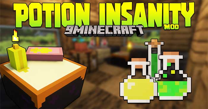 Potion Insanity Mod 1.16.5 sẽ thêm nhiều công thức chế tạo Potion mới vào Minecraft