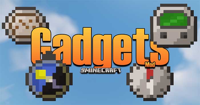 Gadgets Mod 1.16.5 sẽ giới thiệu vào Minecraft rất nhiều trang thiết bị mới