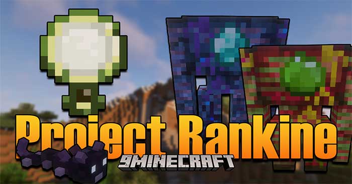 Project Rankine Mod 1.16.5 sẽ nâng cấp toàn bộ stage trong Minecraft