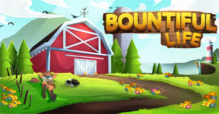 Bountiful Life is the ultimate farm game. colorful life simulator