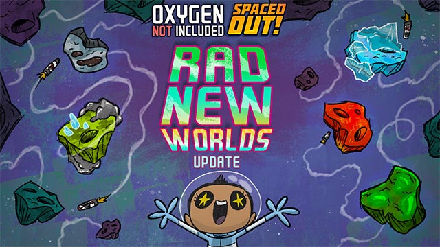 Oxygen Not Included 484114 introduces new worlds and new technology alongside a new one. number of upgrades, minor bug fixes