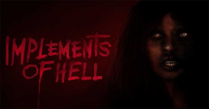  Implements of Hell is a new horror game with a haunted house theme