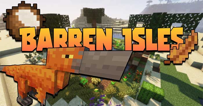 Barren Isles Mod sẽ giới thiệu vào Minecraft một quần xã sinh vật mới là The Barren