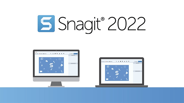 Snagit 2022 bổ sung nhiều tính năng mới và nâng cấp đáng kể