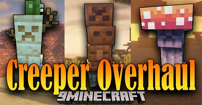 Creeper Overhaul Mod will bring into Minecraft many variations of Creeper