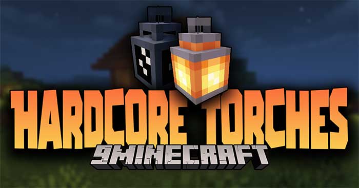 Hardcore Torches Mod 1.18.1 will introduce 1 new feature for torches