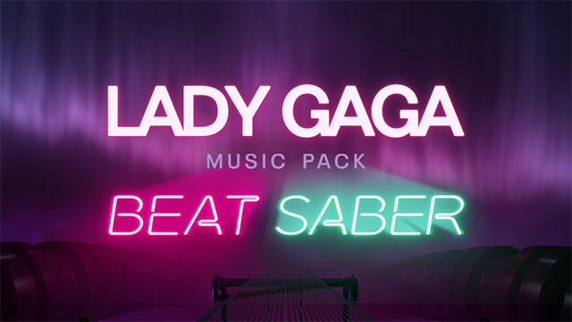 Khám phá 10 bản hit của Lady Gaga trong bản cập nhật 1.19 của Beat Saber game