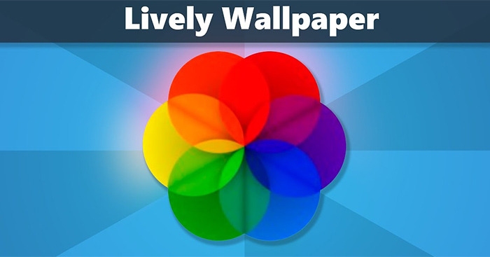 Tải Lively Wallpaper dành cho Windows Miễn Phí Mới Nhất 2023