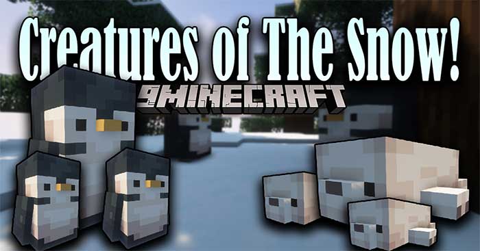 Creatures of the Snow Mod sẽ đưa vào Minecraft các loài vật mùa đông dễ thương