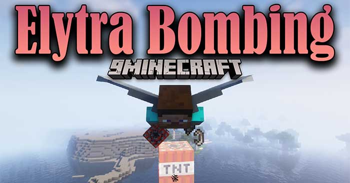 Elytra Bombing Mod sẽ giới thiệu một tính năng mới liên quan đến việc thả bom