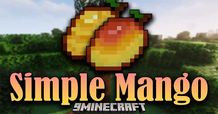 Simple Mango Mod will introduce into Minecraft 1 useful fruit - Mango