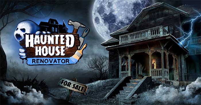 Haunted House Renovator - Game Săn Ma Và Cải Tạo Nhà Ma Ám - Download.Com.Vn