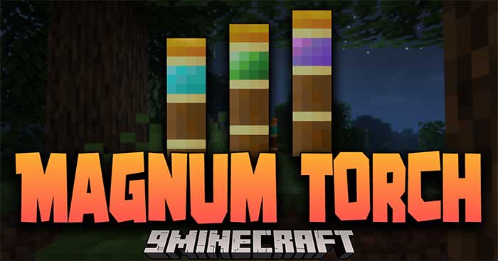 Magnum Torch Mod will add to Minecraft three types of torches to help block spawning mobs