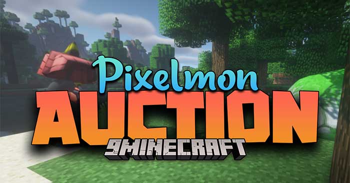 Pixelmon Auction Mod sẽ tích hợp vào thế giới Pixelmon tính năng mới - Đấu giá