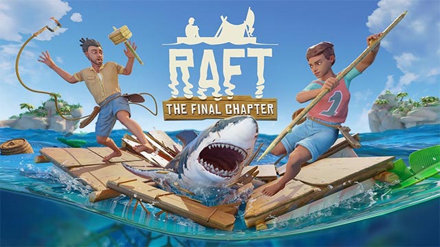 Raft - The Final Chapter bổ sung 3 địa điểm mới, viết lại cốt truyện, nhân vật mới... và hơn thế