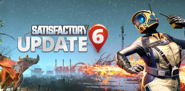 Satisfactory Update 6 thay đổi và nâng cấp toàn bộ thế giới game, sinh vật, vũ khí và hơn thế