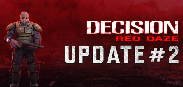 Decision: Red Daze Update 2 cải thiện AI, giao diện, GUI và sửa nhiều lỗi nhỏ khác