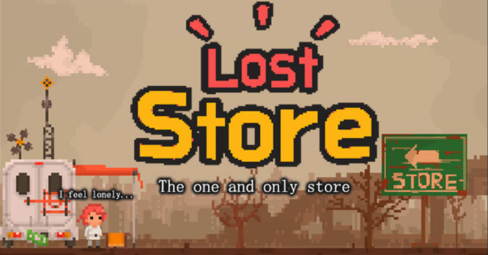 You run the only store globally in the game LostStore