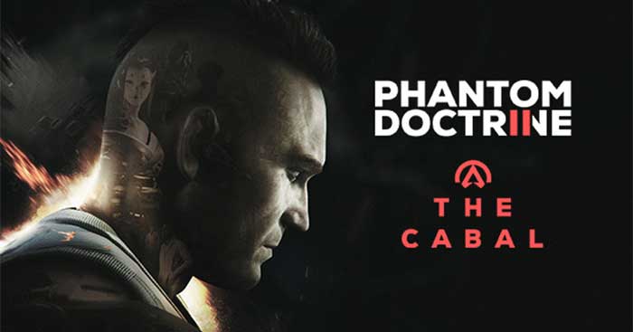 Experience a thrilling spy movie in Phantom Doctrine: The Cabal