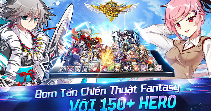 Game Super Fantasy War - Mộng Ảo Thánh Chiến