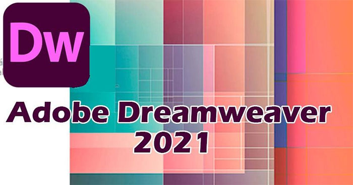 Adobe Dreamweaver CC 2022 - Tải Dreamweaver Cho PC