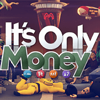 It's Only Money