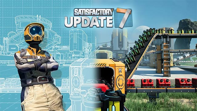 Satisfactory Update 7 giới thiệu tính năng bản thiết kế và chế độ chiến đấu đa dạng cho sinh vật